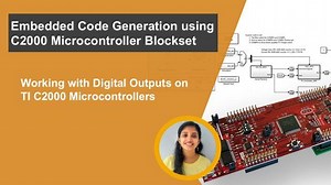 How to Configure GPIOs as Outputs on C2000 MCUs | Getting Started with C2000 Microcontroller Blockset, Part 3