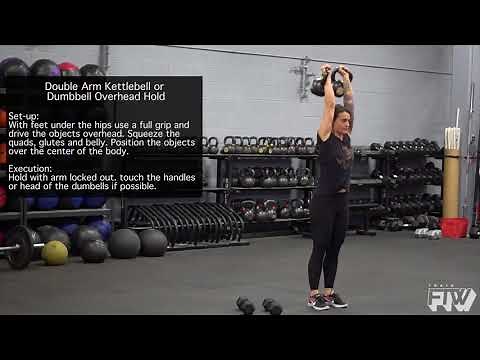Double Arm Kettlebell or Dumbbell Overhead Hold