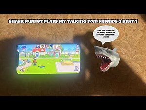 SB Movie: Shark Puppet plays My Talking Tom Friends 2! (Part 1)