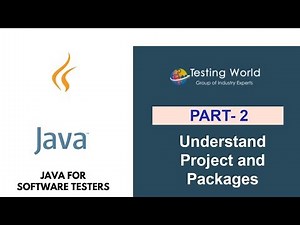 Java for Software Testers: Understand Project and Packages