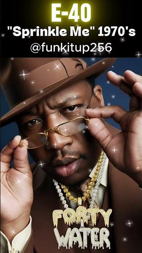 E-40 - Sprinkle Me (Funk it Up 1970's) #E40TV #soul #rap #E-40