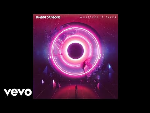 imagine dragons whatever it takes 1 hour
