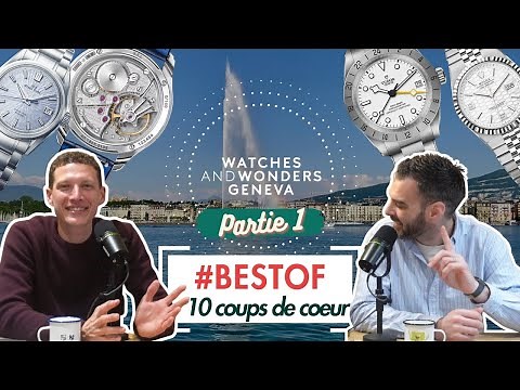 #BESTOF - Watches and Wonders 2025, Top 10 new watch releases (part 1)