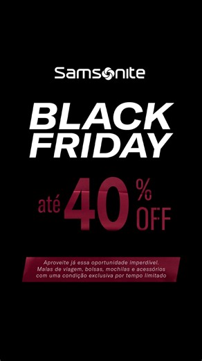 Black Friday Samsonite. Até 40% OFF | Samsonite