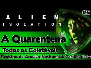 Alien Isolation: Missão #5 - Todos os Coletáveis (Registros do Arquivo, Nostromo & Cartões de ID)