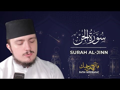 SURAH JINN (72) | Fatih Seferagic | Ramadan 2020 | Quran Recitation w English Translation