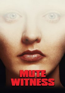 Mute Witness (1995)