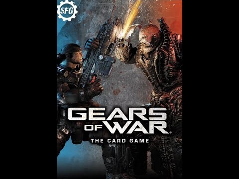 Gears of War: The Card Game - Overview and Run Through