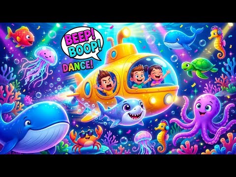 BEEP BOOP! 🦈 Submarine Ocean Songs for Kids | Dance, Colors & Baby Shark Fun! #kidssongs #babyshark