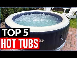 TOP 5 Best Hot Tubs in 2025