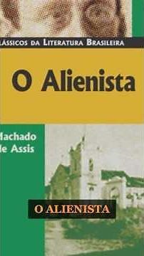 THE ALIENIST — Machado de Assis | Literary Interludes #05
