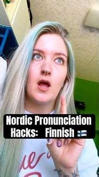 Nordic Pronunciation Hacks: Finnish 🇫🇮
