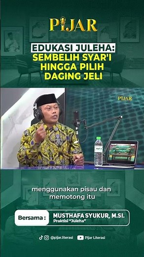 JULEHA EDUCATION: SHARIA SLAUGHTER AND SELECTING QUALITY MEAT | PIJAR Podcast