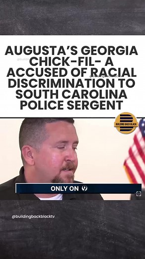 Racial Discrimination Incident In Augusta Chick-fil-A