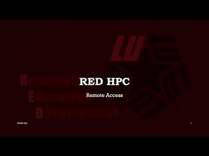 3. RED HPC Video Tutorial: Remote Access