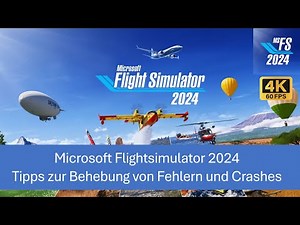 Tipps zur Behebung von Fehlern und Crashes | MSFS 2024