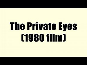 The Private Eyes (1980 film)