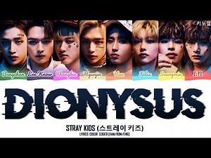 STRAY KIDS (스트레이 키즈) - 'DIONYSUS (ORIGINAL BY: BTS)' LYRICS COLOR CODED [HAN/ROM/ENG]