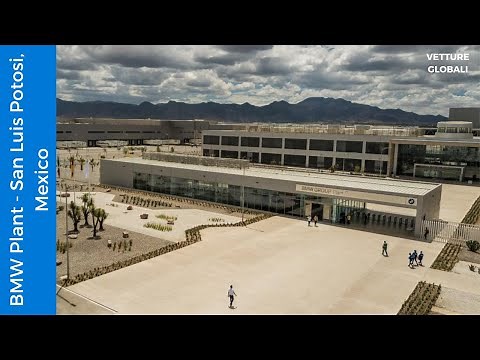 BMW Plant - San Luis Potosi, Mexico