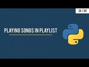 Python GUI with Tkinter - Playing Songs on the Playlist with Pygame - 24/30