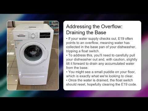 Bosch Dishwasher Error Code E19 – Overflow / Water Inlet Fix
