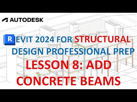 REVIT 2024 FOR STRUCTURAL DESIGN: ADD CONCRETE BEAMS