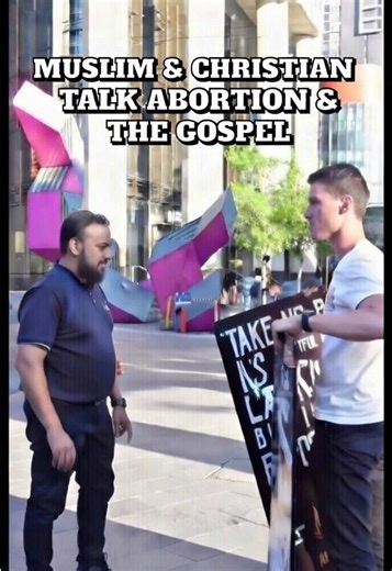 Muslim and Christian Perspectives on Abortion and the Gospel