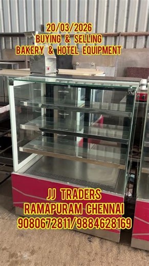 Display counter for sale Buying & selling bakery & hotel equipment JJ Traders ramapuram chennai