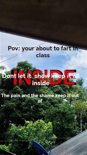POV: your about to fart in class