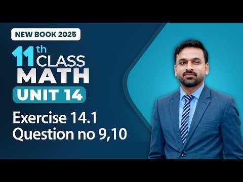 11th Class Math Unit 14 | Exercise 14.1 Question no 9,10 | 11th Class Math New Book 2025