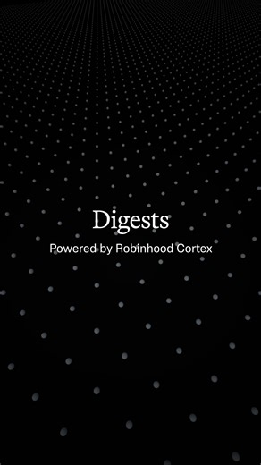Robinhood on Instagram: "Introducing your new AI investing assistant: Digests - powered by Robinhood Cortex. Unlock premium AI-driven stock insights and stay updated on the latest news, trends, and takes – exclusive to Robinhood Gold members. Try it now: https://rbnhd.co/4742c2m"