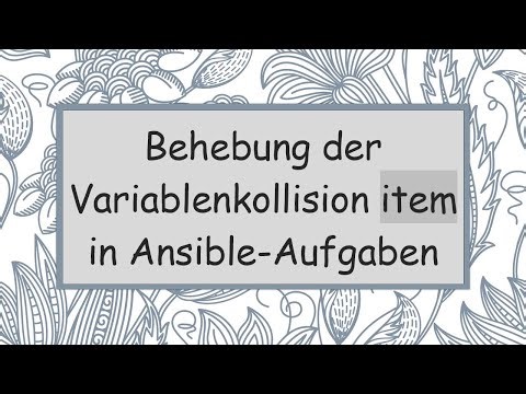 Behebung der Variablenkollision item in Ansible-Aufgaben