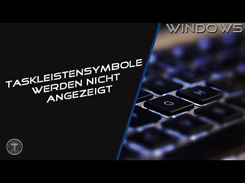 Taskleistensymbole werden nicht angezeigt - Lösung || Windows 11