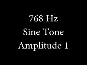 768 Hz Sine Tone Amplitude 1