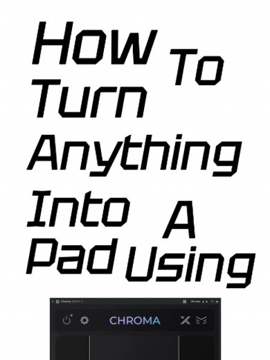 How to turn anything into a pad using Chroma by @xynthaudio#flstudio#tutorial