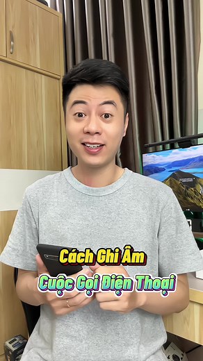 Cách ghi âm cuộc gọi trên Android dễ dàng