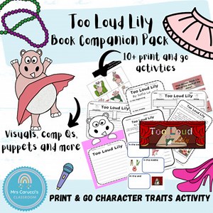 Too Loud Lily - Book Companion - Print & Go Activities & Display