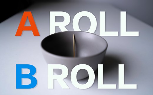 什么是ARoll和BRoll？一条视频的基本结构