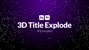 3D Title Explode