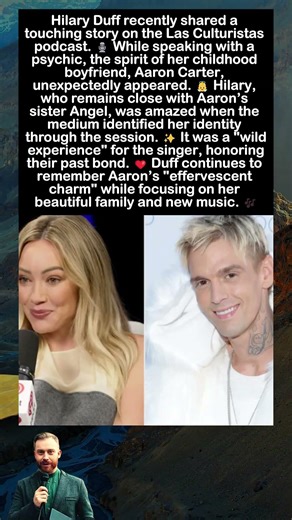 Hilary Duff Reveals Emotional Psychic Connection with Late Singer Aaron Carter