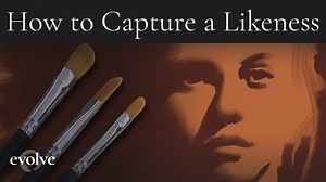 How to Capture the Likeness of a Face — Evolve Artist