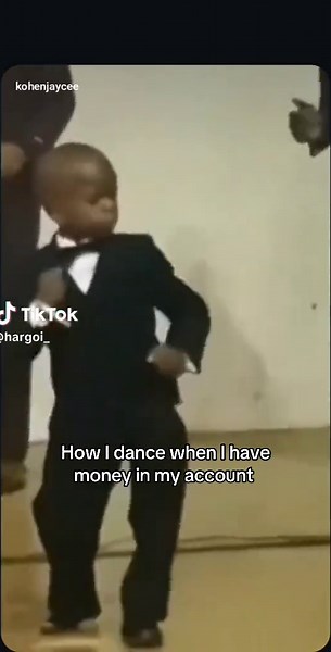 How I Dance When I Have Money in My Account