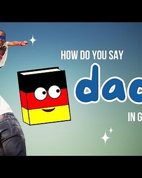 How to Say “Dad” in German | Learn ‘Papa’ & ‘Vater’ 🇩🇪