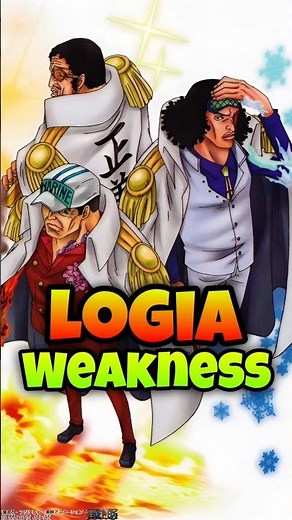 Why Every Logia User Has a Hidden natural Weakness!