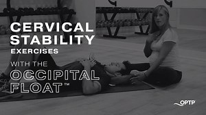 Learn how to use the Occipital Float to help patients perform cervical range-of-motion exercises from Nicole Mikulski, PT. . . You should consult your health care professional before starting this or any other exercise program. | OPTP