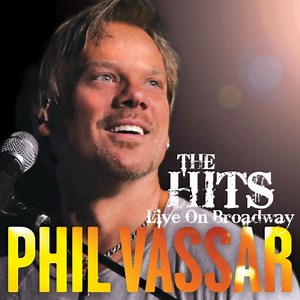 Phil Vassar - Live On Broadway