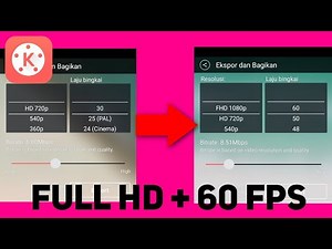 Cara Menambah Resolusi Klip di Kinemaster Menjadi Full HD dan Mendukung 60 FPS