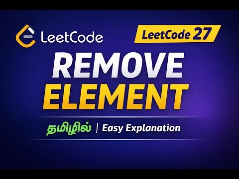 LeetCode 27 Remove Element | Tamil Explanation | Easy Array Problem