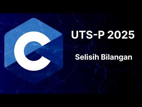 Pemrograman C| Problem Solving (UTS 2025)