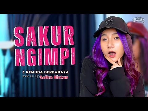 SAKUR NGIMPI - DARSO | 3PEMUDA BERBAHAYA FEAT SALLSA BINTAN